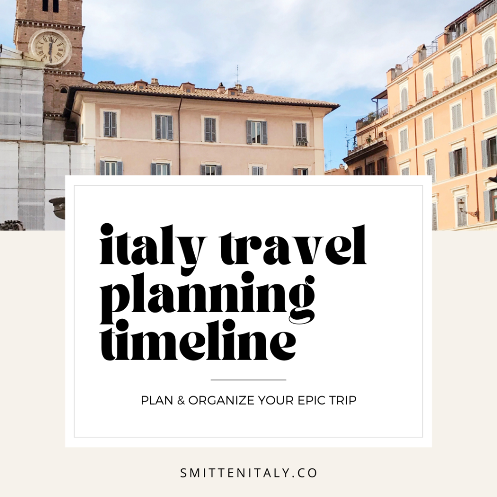 travel planning to italy - Steal our Italy Travel Planning Timeline -
