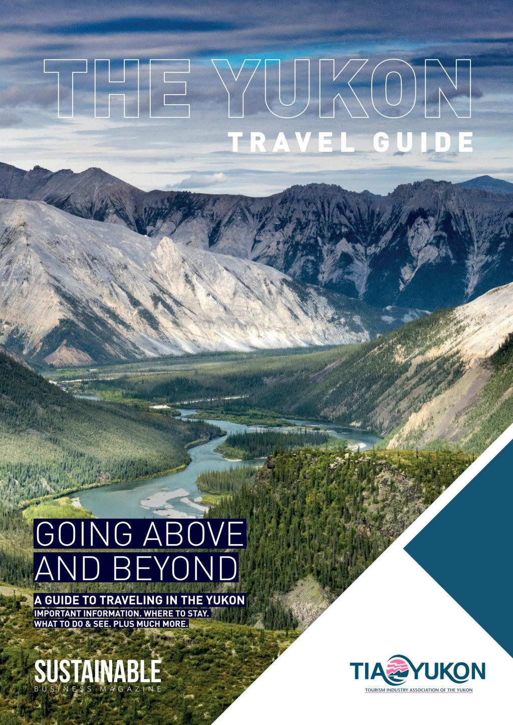 travel plan for yukon - The Yukon Travel Guide by Sustainable Business Magazine - Issuu