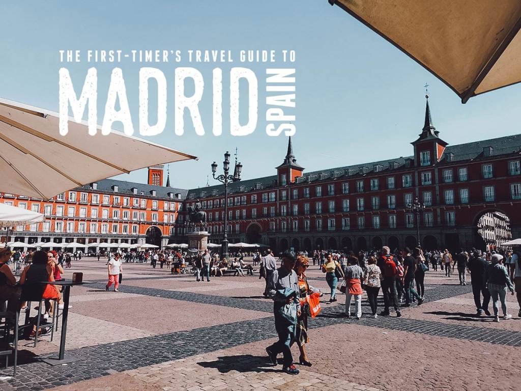 travel planning for madrid - Visit Madrid: Travel Guide to Spain ()  Will Fly for Food